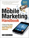 The Mobile Marketing Handbook (eBook): A Step-by-Step Guide to Creating Dynamic Mobile Marketing Campaigns